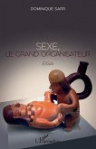 Sexe, le grand organisateur (eBook, ePUB)
