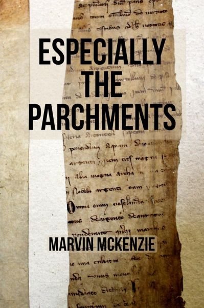 Especially the Parchments (eBook, ePUB) Especially the Parchments (eBook, ePUB)