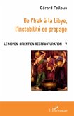 De l'Irak a la Libye, l'instabilite se propage (eBook, ePUB)