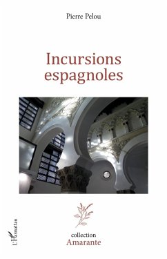 Incursions espagnoles (eBook, ePUB) - Pierre Pelou, Pelou