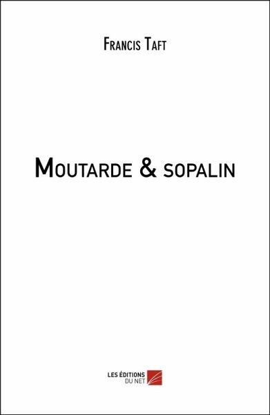 Moutarde & sopalin (eBook, ePUB) Moutarde & sopalin (eBook, ePUB)