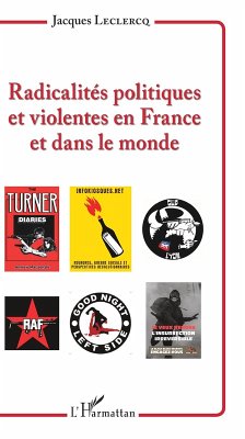 Radicalites politiques et violentes en France et dans le monde (eBook, ePUB) - Jacques Leclercq, Leclercq