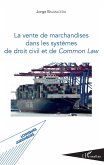La vente de marchandises dans les systemes de droit civil et de common law (eBook, ePUB)
