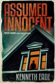 Assumed Innocent (Brent Marks Legal Thriller Series, #3) (eBook, ePUB) Assumed Innocent (Brent Marks Legal Thriller Series, #3) (eBook, ePUB)