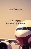 Le Destin aux deux ecritures (eBook, ePUB)