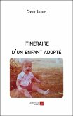 Itineraire d'un enfant adopte (eBook, ePUB)