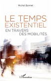 Le temps existentiel en travers des mobilites (eBook, ePUB)