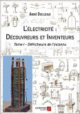 L'electricite : Decouvreurs et Inventeurs (eBook, ePUB)