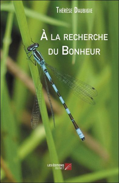 A la recherche du Bonheur (eBook, ePUB)