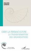 Oser la permaculture (eBook, ePUB)