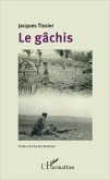 Le gachis (eBook, ePUB)