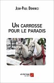 Un carrosse pour le paradis (eBook, ePUB)