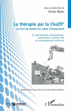 Cover La therapie par la ChoZif' ou l'art de mettre en scene l'inconscient (eBook, ePUB)