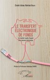 Le transfert electronique de fonds (eBook, ePUB)