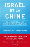 Israel et la Chine - De la Route de la Soie a l'Autoroute de l'Innovation (eBook, ePUB)