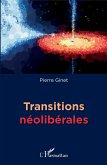 Transitions neoliberales (eBook, ePUB) Transitions neoliberales (eBook, ePUB)
