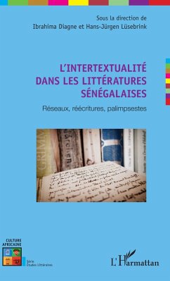 L'intertextualite dans les litteratures senegalaises (eBook, ePUB) - Ibrahima Diagne, Diagne