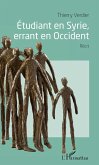 Etudiant en Syrie, errant en Occident (eBook, ePUB)
