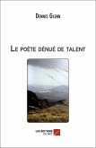 Le poete denue de talent (eBook, ePUB)
