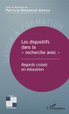 Les dispositifs dans la "e;recherche avec"e; (eBook, ePUB) Les dispositifs dans la "e;recherche avec"e; (eBook, ePUB)