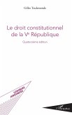 Le droit constitutionnel de la Ve Republique (eBook, ePUB)