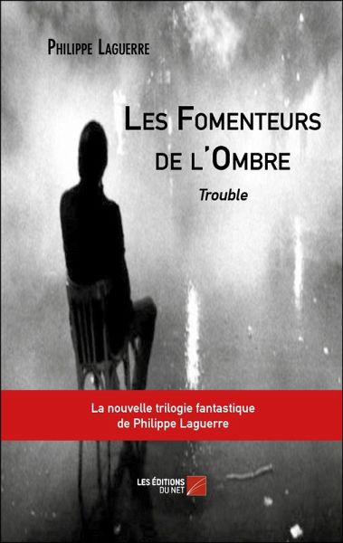 Les Fomenteurs de l'Ombre (eBook, ePUB) Les Fomenteurs de l'Ombre (eBook, ePUB)