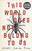 This World Does Not Belong to Us (eBook, ePUB) This World Does Not Belong to Us (eBook, ePUB)