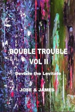 Double Trouble Vol II (eBook, ePUB) - Jose, Matthew; James, Candice
