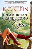 Un amor tan grande como Texas (Serie: Fiebre Texana, #1) (eBook, ePUB)