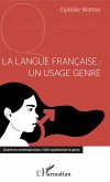 La langue francaise : un usage genre (eBook, ePUB)