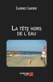 La tete hors de l'eau (eBook, ePUB)