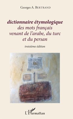 Cover Dictionnaire etymologique des mots francais venant de l'arabe, du turc et du persan (eBook, ePUB)