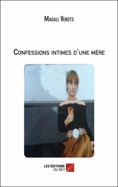 Cover Confessions intimes d'une mere (eBook, ePUB)