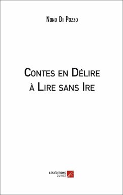Cover Contes en Delire a Lire sans Ire (eBook, ePUB)