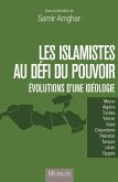 Les islamistes au defi du pouvoir (eBook, ePUB) Les islamistes au defi du pouvoir (eBook, ePUB)
