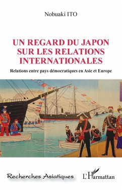 Un regard du Japon sur les relations internationales (eBook, ePUB) - Nobuaki Ito, Ito