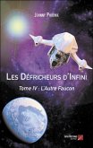 Les Defricheurs d'Infini (eBook, ePUB) Les Defricheurs d'Infini (eBook, ePUB)