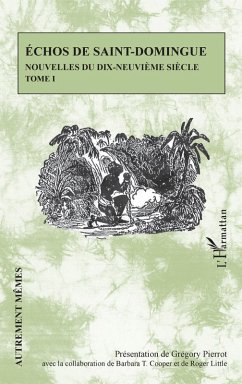 Echos de Saint-Domingue Tome 1 (eBook, ePUB) - Gregory Pierrot, Pierrot