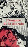 L'empire de la morale (eBook, ePUB) L'empire de la morale (eBook, ePUB)