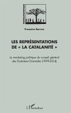 Les representations de &quote;La Catalanite&quote; (eBook, ePUB)