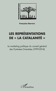 Les representations de &quote;La Catalanite&quote; (eBook, ePUB) - Francoise BARRERE, Barrere