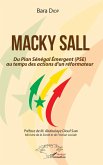 Macky Sall Du Plan Senegal Emergent (PSE) au temps des actions d'un reformateur (eBook, ePUB)