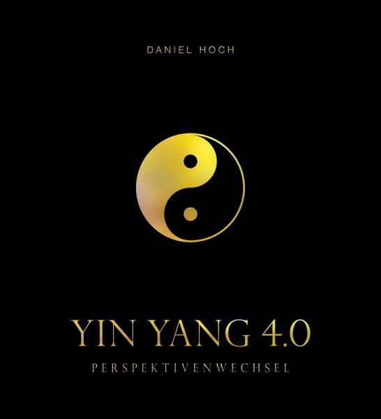 YIN YANG 4.0 - Perspektivenwechsel (eBook, ePUB)
