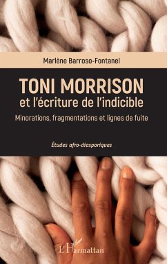 Toni Morrison et l'ecriture de l'indicible (eBook, ePUB) - Marlene Barroso-Fontanel, Barroso-Fontanel
