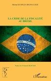 La crise de la fiscalite au Bresil (eBook, ePUB)