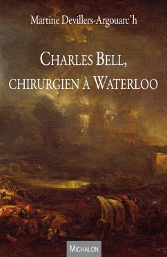 Cover Charles Bell, chirurgien a Waterloo (eBook, ePUB)