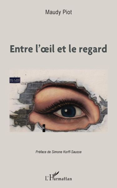 Entre l'oeil et le regard (eBook, ePUB)