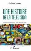 Une histoire de la television (eBook, ePUB)