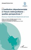 L'institution departementale a l'heure metropolitaine : quelles perspectives ? (eBook, ePUB)