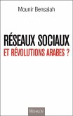 Reseaux sociaux et revolutions arabes ? (eBook, ePUB)